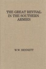 The Great Revival in the Southern Armies Grace and Truth Books