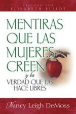 Mentiras Que las Mujeres Creen Grace and Truth Books