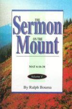 The Sermon on the Mount, Volume 5 Matthew 6:16-34 Grace and Truth Books