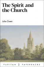 The Spirit and the Church (John Owen)