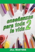 Ensenanzas para toda la vida - 2 Grace and Truth Books